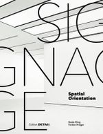 Signage : Spatial Orientation - Beate Kling