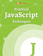 Practical JavaScript Techniques : Smashing eBooks - Smashing Magazine