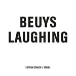 Joseph Beuys: Beuys Laughing - Joseph  Beuys