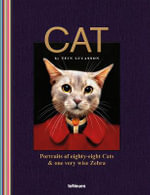 Cat : Portraits of Eighty-Eight Cats & One Very Wise Zebra - Tein Lucasson