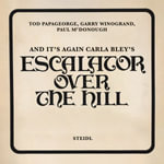 Tod Papageorge, Garry Winogrand, Paul McDonough: And It's Again Carla Bley's : Escalator Over the Hill - Tod Papageorge