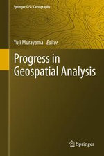 Progress in Geospatial Analysis - Yuji Murayama