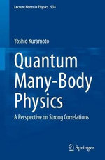 Lecture Notes in Physics : A Perspective on Strong Correlations - Yoshio Kuramoto