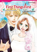 FIRST THINGS FIRST : Harlequin Comics - Josie Metcalfe