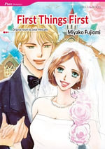 FIRST THINGS FIRST : Mills &Boon comics - Josie Metcalfe