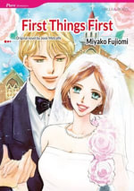 FIRST THINGS FIRST : Mills &Boon comics - Josie Metcalfe