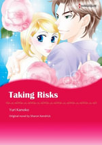 TAKING RISKS : Harlequin Comics - Sharon Kendrick