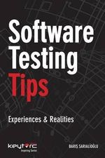 Software Testing Tips : Experiences & Realities - Baris Sarialioglu