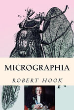 Micrographia : Tabled & Illustrated - Robert Hook
