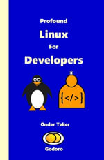 Profound Linux For Developers - Onder Teker