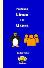 Profound Linux For Users - Onder Teker