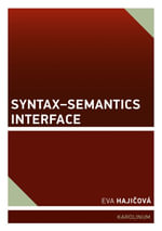 Syntax - Semantics Interface - Eva Hajicová