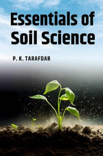 Essentials of Soil Science - P.K. Tarafdar
