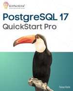 PostgreSQL 17 QuickStart Pro : Add expertise around WAL processing, JSON table, IO performance, logical replication and index vacuuming - Tessa Vorin