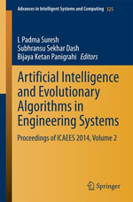 Artificial Intelligence and Evolutionary Algorithms in Engineering Systems : Proceedings of ICAEES 2014, Volume 2 - Author