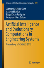 Artificial Intelligence and Evolutionary Computations in Engineering Systems : Proceedings of ICAIECES 2015 - Author