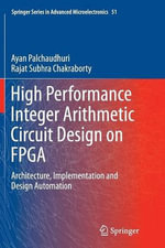 Springer Advanced Microelectronics : Architecture, Implementation and Design Automation - Ayan Palchaudhuri