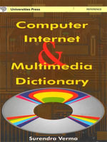 Computer Internet & Multimedia Dictionary - Surendra Verma