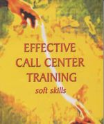 Effective Call Center Training : Soft Skills
