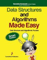 Data Structures and Algorithms Made Easy : Data Structure and Algorithmic Puzzles, Second Edition - Narasimha Karumanchi