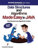 Data Structures and Algorithms Made Easy in Java : Data Structure and Algorithmic Puzzles, Second Edition - Narasimha Karumanchi