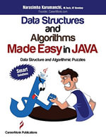 Data Structures and Algorithms Made Easy in Java : Data Structure and Algorithmic Puzzles, Second Edition - Narasimha Karumanchi