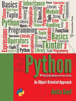 Python Programming : An Object-Oriented Approach - Anita Goel