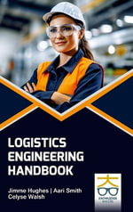 Logistics Engineering Handbook - Jimme Hughes