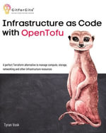 Infrastructure as Code with OpenTofu : A perfect Terraform alternative to manage compute, storage, networking and other infrastructure resources - Tyran Vosk