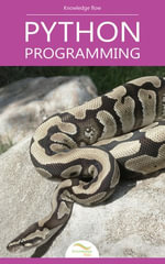 Python Programming : Programming & Computer Science Series - Knowledge Flow