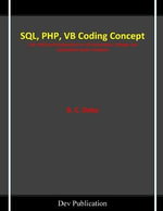 SQL, PHP, VB Coding Concept - B. C. Deka