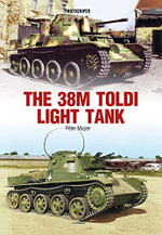 The 38M Toldi Light Tank : Photosniper - Peter Mujzer