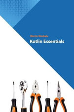 Kotlin for Developers : Kotlin for Developers - Marcin Moskala