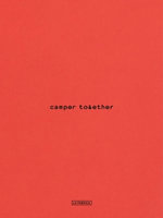 Camper Together : The Architecture of a Brand - Ferre, Fernando Amat