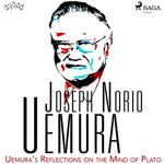Uemura's Reflections on the Mind of Plato - Joseph Norio Uemura