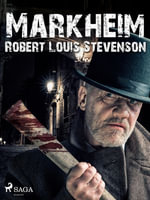 Markheim : World Classics - Robert Louis Stevenson