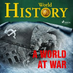 A World at War : The Turning Points of History : Book 4 - World History