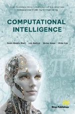 Computational Intelligence : River Publishers Series in Mathematical, Statistical and Computational Modelling for Engineering - Akshay Kumar