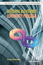 Developing an Enterprise Continuity Program : River Publishers in Security and Digital Forensics - Sergei Petrenko