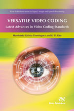 Versatile Video Coding : River Publishing in Signal Image and Speech Processing - Humberto Ochoa Dominguez