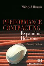 Performance Contracting : Expanding Horizons, Second Edition - Shirley J. Hansen