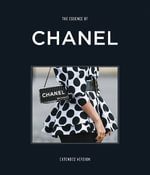 The Essence of Chanel : Extended - Kelly Reising
