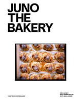JUNO THE BAKERY : A Baking Book - Emil Glaser