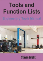 Tools and Function Lists : Engineering Tools Manual - Steven Bright