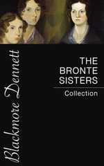 The Bronte Sisters Collection - Emily Bronte
