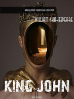 King John : William Shakespeare Masterpieces : Book 4 - William Shakespeare