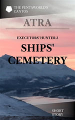 Executor Hunter 2 : Ships' Cemetery - Atra