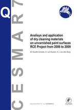 Analisys and application of dry cleaning materials on unvarnished pain surfaces : Quaderni Cesmar7 : Book 12 - M. Daudin-Schotte