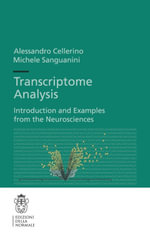 Transcriptome Analysis : Introduction and Examples from the Neurosciences - Alessandro Cellerino