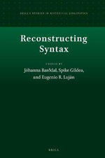 Reconstructing Syntax : Brill's Studies in Historical Linguistics - JÃ³hanna BarÃ°dal